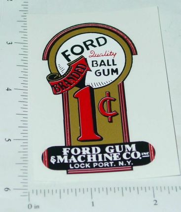 Ford 1c Ball Gum Vending Machine Replacement Sticker V-77