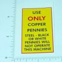 Use Only Copper Pennies Vending Machine Sticker Main Image